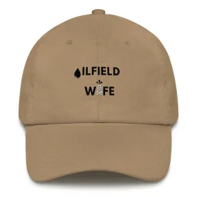 Oilfield Wife Dad Hat